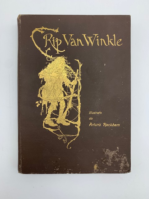 Rip Van Winkle. Racconto... con disegni di Arturo Rackam A.R.W.S.
